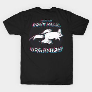 Don't Panic: Organize! (Glitched Version 1) T-Shirt